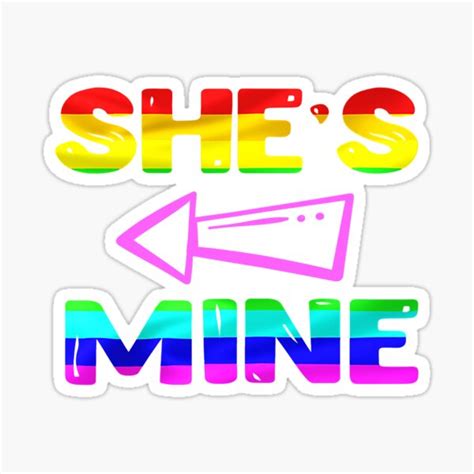 Lesbian Couple Shes Mine Matching Lgbt Sticker For Sale By Xmanino Redbubble