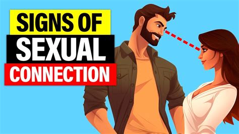 9 Signs Of Powerful Sexual Connection Between Two People Youtube