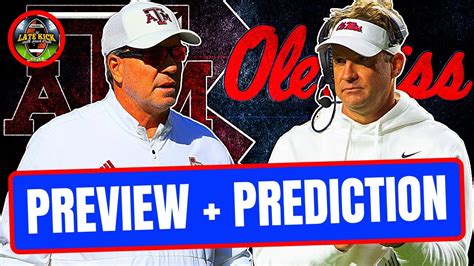 Texas Aandm Vs Ole Miss Preview Prediction Late Kick Cut Youtube