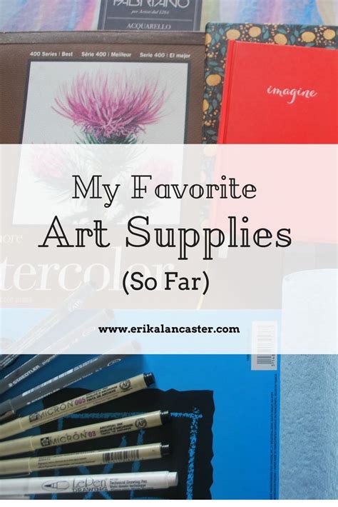 My Favorite Art Supplies So Far Art Supplies List Creative Drawing