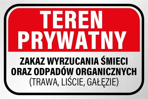 Tabliczk Pcv X Teren Prywatny Zakaz Wyrzucania Pvc Cena