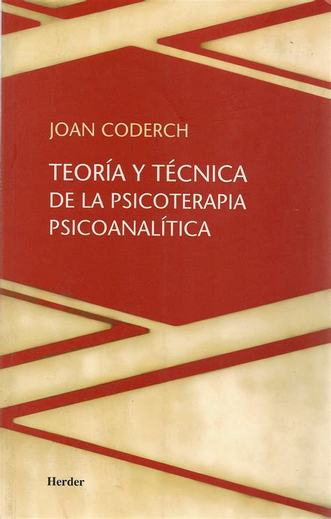 Teoría Y Técnica De La Psicoterapia Psicoanalítica Ediciones Técnicas