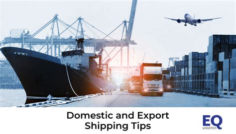 Domestic And Export Shipping Tips — Eq Logistics