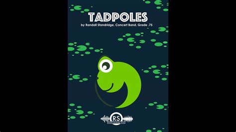 TADPOLES Randall Standridge YouTube