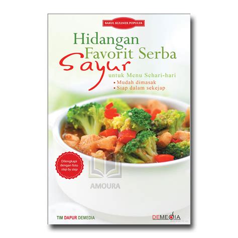 Jual Buku Menu Resep Masakan Hidangan Favorit Serba Sayur Untuk Menu