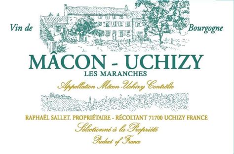 Domaine Raphael Sallet Macon Uchizy Les Maranches 2021 Wine