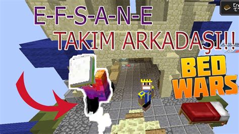 Efsane Takim ArkadaŞina Denk Geldİm Wmİnecraft Bedwars Youtube