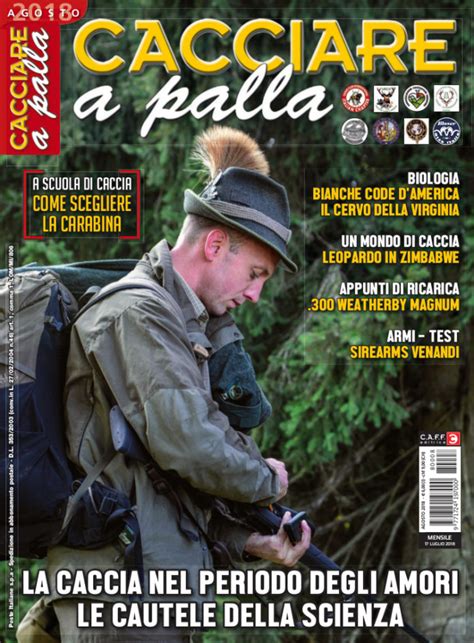 Cacciare A Palla Agosto In Edicola Dal Luglio Armi Magazine