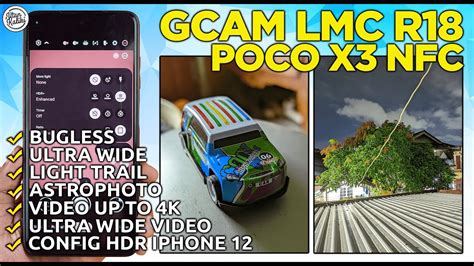 GCAM POCO X3 Google Camera GCam LMC R18 POCO X3 NFC Config Color HDR