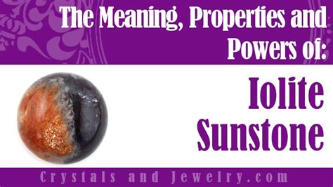 Iolite Sunstone Meanings Properties And Powers The Complete Guide