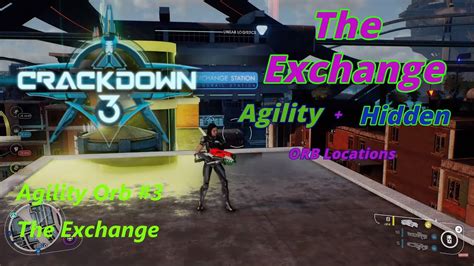 Crackdown 3 4k All Agility Hidden Orb Locations In The Exchange