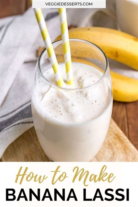 Banana Lassi Is A Tasty Refreshing Yogurt Based Blended Indian Drink