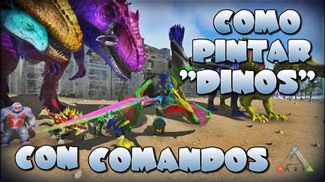 Como Pintar Dinosaurios Con Comandos Ark Survival Evolved Xbox One