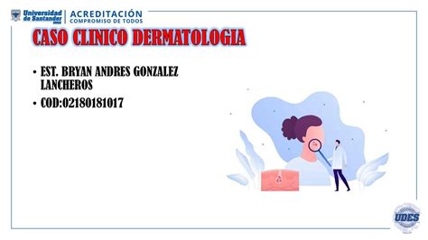 Caso Clínico Dermatología Bryan Gonzalez uDocz