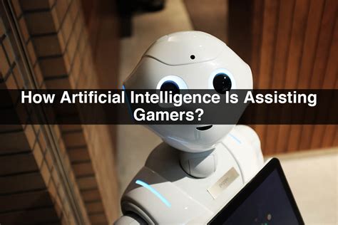 Artificial Intelligence in Games | How AI Assisting Gamers