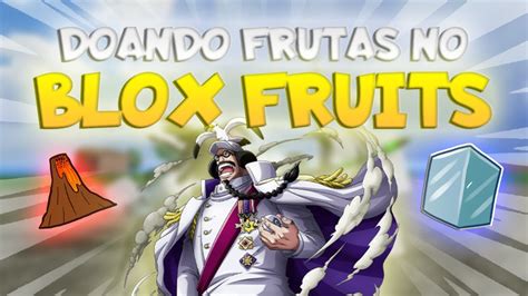 Doando Frutas No Blox Fruits Youtube