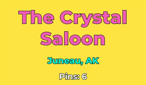 The Crystal Saloon Juneau Ak Kineticist