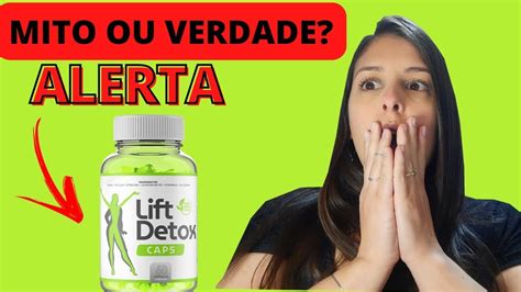 Alerta Lift Detox Caps Funciona Lift Detox Caps Lift Detox Lift