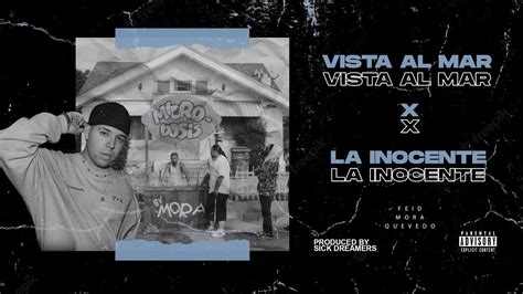 La Inocente Vista Al Mar Hype Intro Mora Ft Feid X Quevedo Sick