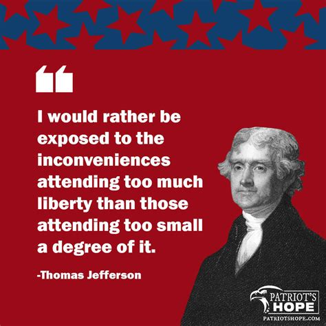 Thomas Jefferson Too Much Liberty Patriot S Hope