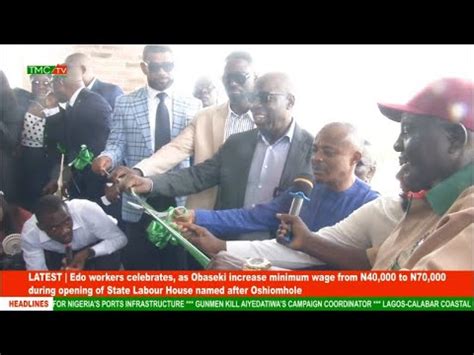 LATEST Edo Workers Celebrates As Obaseki Increase Minimum Wage From