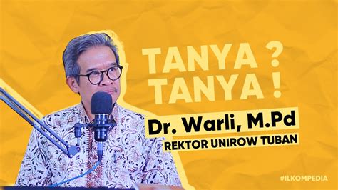 Tanya Tanya Eps 2 Bersama Rektor Unirow Tuban YouTube