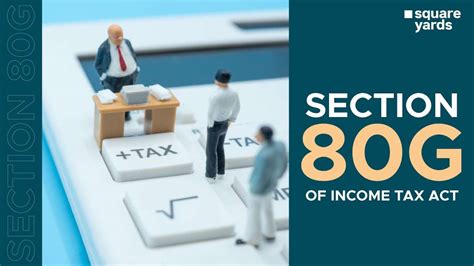 Section 80G Of The Income Tax Deductions Eligibility And More