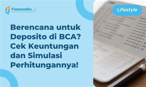 Bunga Deposito Bca Terbaru Dan Simulasi Perhitungannya