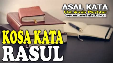 Kosa Kata Rasul I Ustadz Amin Muchtar Youtube