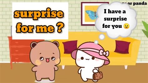 Bubu Want To Give Dudu A Surprise L Bear Or Panda L Peach Goma L Milk