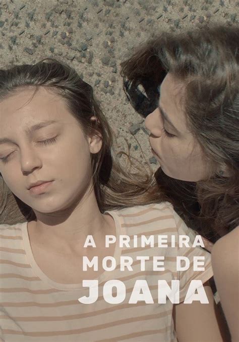 A Primeira Morte De Joana Filme Onde Assistir