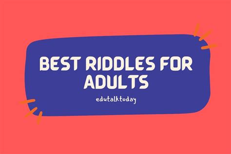 72 Best Riddles For Adults - EduTalkToday