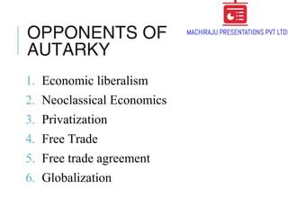 Autarky : Proponents, Opponents & Examples | PPT