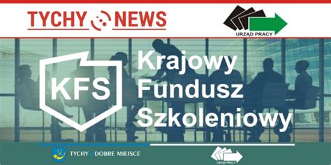 Krajowy Fundusz Szkoleniowy 2023 PUP Tychy będzie przyjmował wnioski