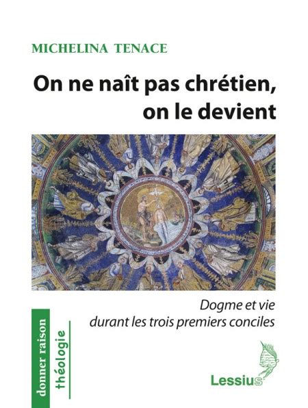 On ne naît pas chrétien on le devient Editions jésuites