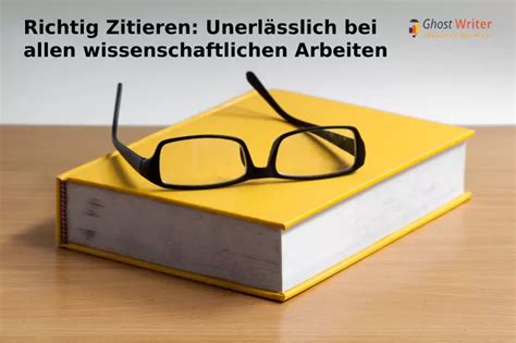 Richtig Zitieren Unerl Sslich Bei Allen Wissenschaftlichen Arbeiten