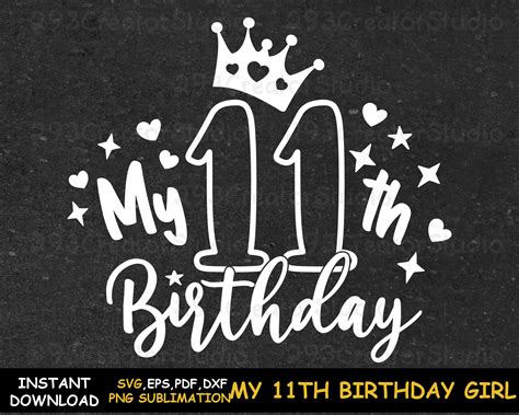 My 11th Birthday Svg Eleventh Birthday Svg Shirt Birthday Etsy