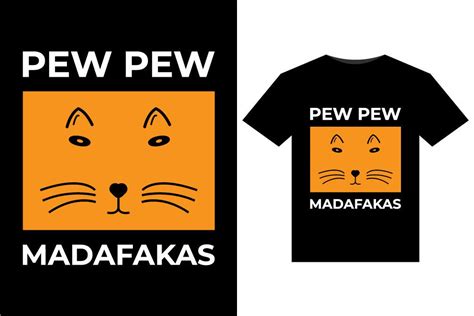 Pew Pew Madafakas T Shirts Design Graphic By Tanvir Enayet Creative