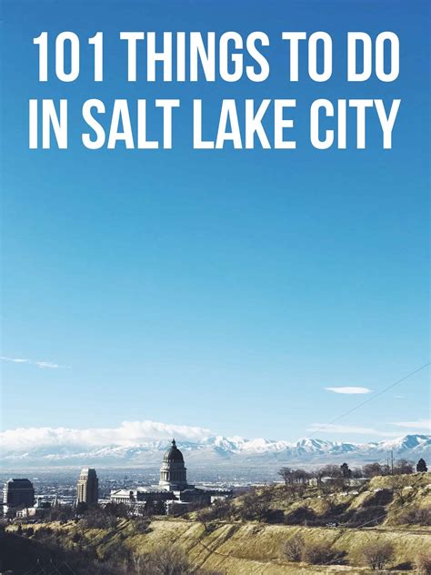 101 Things To Do In Salt Lake City A Local S Guide 2020 Female Foodie