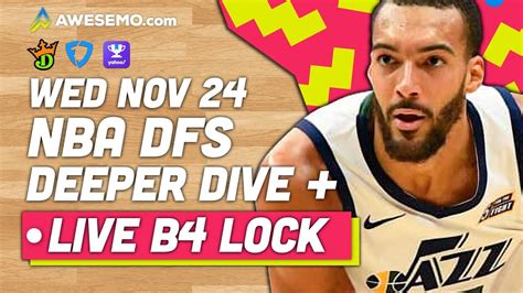 NBA DFS Picks 11 24 21 Deeper Dive Live Before Lock YouTube