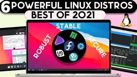 Top 6 POWERFUL Best Linux Distros 2021 HIGH Performance Linux Distros