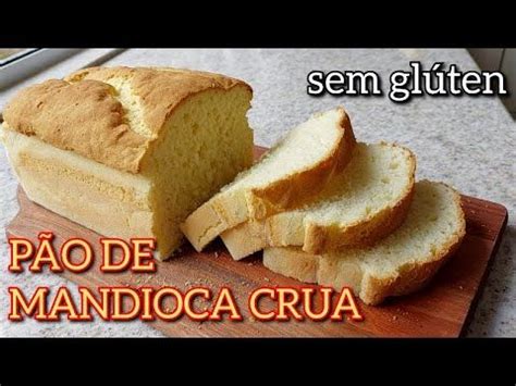 PÃO DE MANDIOCA CRUA SEM GLÚTEN SEM LACTOSE Faça e venda Pão de