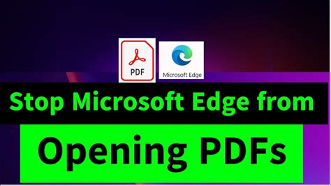 Stop Microsoft Edge From Opening Pdf Files Three Solutions Youtube