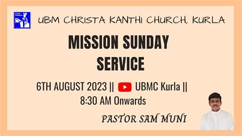 U B M Christa Kanthi Church Kurla Th August Mission Sunday