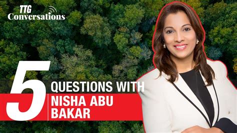 TTG Conversations Five Questions With Nisha Abu Bakar World Women