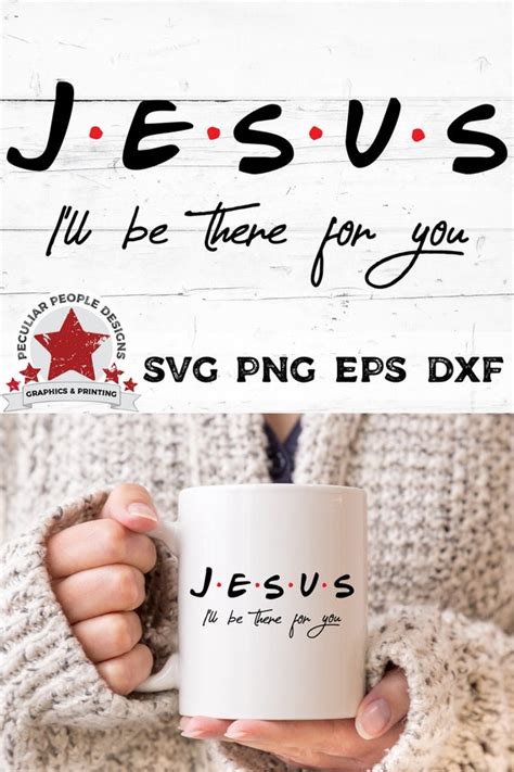 Cute Christian Shirt Svg Jesus Ill Be There For You Jesus Etsy