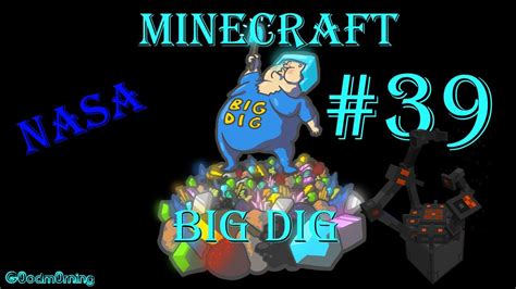 Minecraft Big Dig Ep Nasa Workbench Youtube