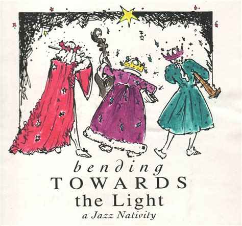 Bending Towards the Light...a Jazz Nativity - Hope Lutheran...