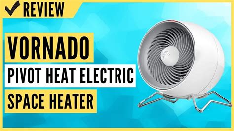 Vornado Pivot Heat Electric Space Heater Review Youtube