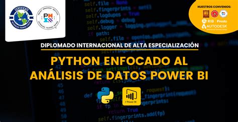 DIPLOMADO INTERNACIONAL DE ALTA ESPECIALIZACIÓN PYTHON ENFOCADO AL